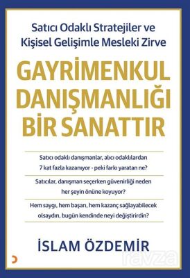 Gayrimenkul Danışmanlığı Bir Sanattır - 1