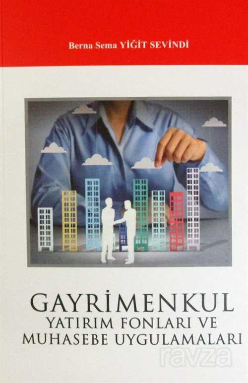 Gayrimenkul Yatırım Fonları ve Muhasebe Uygulamaları - 1