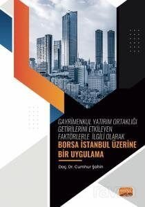 Gayrimenkul Yatırım Ortaklığı Getirilerini Etkileyen Faktörlerle İlgili Olarak - Borsa İstanbul Üzer - 1