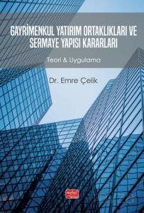Gayrimenkul Yatırım Ortaklıkları ve Sermaye Yapısı Kararları - 1