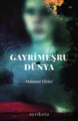 Gayrimeşru Dünya - 1
