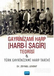 Gayrinizami Harp [Harb-i Sagir] Teorisi ve Türk Gayrinizami Harp Tarihi - Nobel Yayın Dağıtım