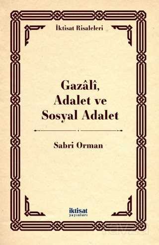 Gazali, Adalet ve Sosyal Adalet - İktisat Yayınları