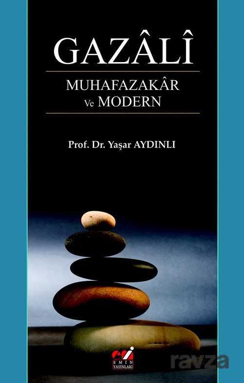 Gazali Muhafazakar ve Modern - Emin Yayınları (Bursa)