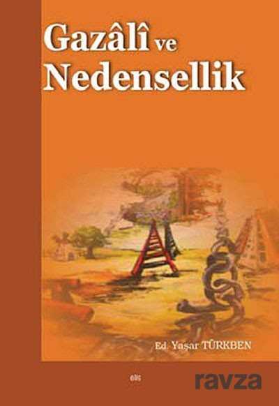 Gazali ve Nedensellik - Elis Yayınları