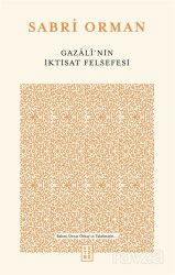 Gazalî'nin İktisat Felsefesi - Ketebe Yayınevi