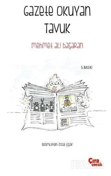 Gazete Okuyan Tavuk - Çıra Yayınları