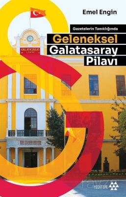 Gazetelerin Tanıklığında Geleneksel Galatasaray Pilavı - 1