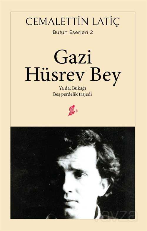 Gazi Hüsrev Bey - Okur Kitaplığı