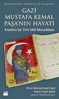 Gazi Mustafa Kemal Paşa'nın Hayatı - 1