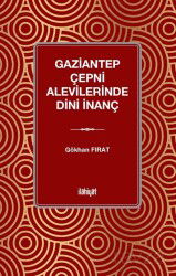 Gaziantep Çepni Alevilerinde Dini İnanç - İlahiyat Yayınları