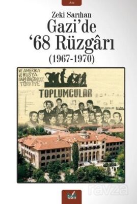 Gazi'de '68 Rüzgarı - 1