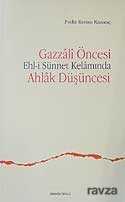 Gazzali Öncesi Ehl-i Sünnet Kelamında Ahlak Düşüncesi - 1