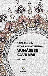 Gazzali'nin Kıyas Anlayışında Münasebe Kavramı - Rağbet Yayınları - Kampanya