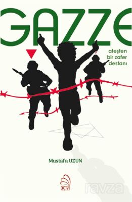Gazze: Ateşten Bir Zafer Destanı - 1