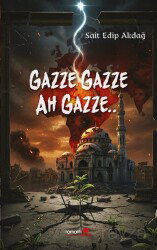 Gazze Gazze Ah Gazze.. - Romantik Kitap