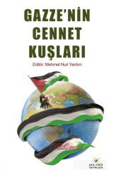 Gazze'nin Cennet Kuşları - Akıl Fikir Yayınları
