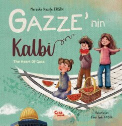 Gazze'nin Kalbi - Çıra Yayınları