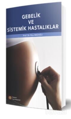 Gebelik ve Sistemik Hastalıklar - 1