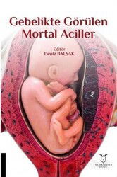 Gebelikte Görülen Mortal Aciller - Akademisyen Kitabevi