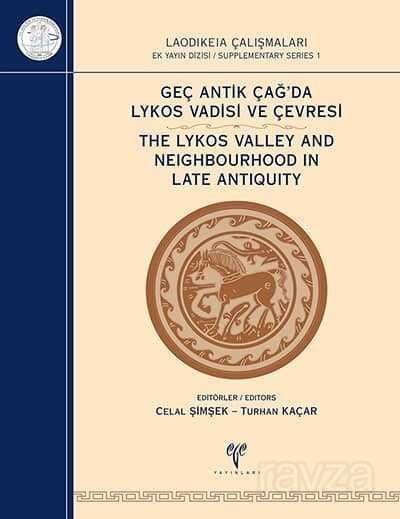 Geç Antik Çağ'da Lykos Vadisi ve Çevresi - 1