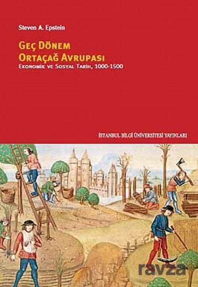 Geç Dönem Ortaçağ Avrupası Ekonomik ve Sosyal Tarih 1000-1500 - 1