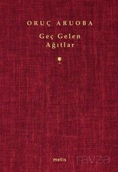 Geç Gelen Ağıtlar - Metis Yayınları