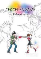 Geç Gelen Bahar - İthaki Yayınları