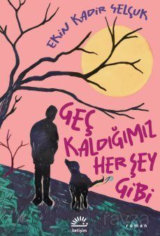 Geç Kaldığımız Her Şey Gibi - 1