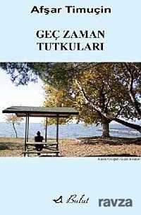 Geç Zaman Tutkuları - Bulut Yayınları