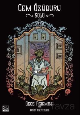 Gece Acıkması ve Diğer Hikayeler - Solo - 1