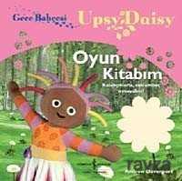 Gece Bahçesi - Upsy Daisy Oyun Kitabım - İş Bankası Yayınları