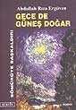 Gece de Güneş Doğar / Sömürüye Başkaldırı - Berfin Yayınları