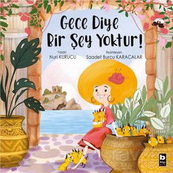 Gece Diye Bir Şey Yoktur! - Bilgi Yayınevi Çocuk Kitapları