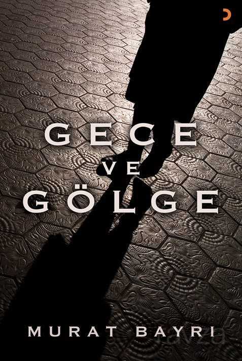 Gece ve Gölge - 1