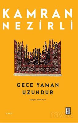 Gece Yaman Uzundur - 1