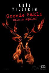 Gecede Saklı Yalnız Aşklar - İthaki Yayınları