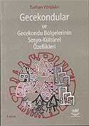Gecekondular ve Gecekondu Bölgelerinin Sosyo-Kültürel Özellikleri - Nobel Yayın Dağıtım