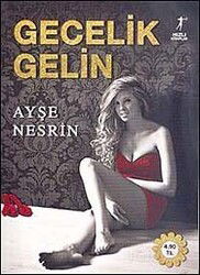 Gecelik Gelin - Artemis Yayınları