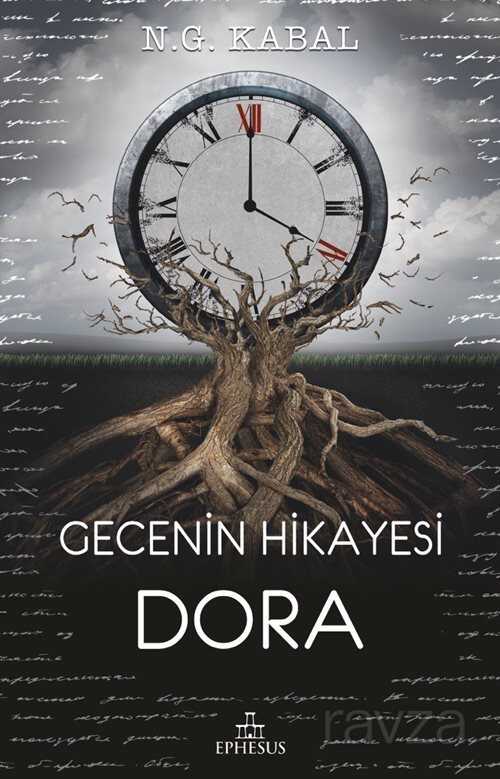 Gecenin Hikayesi - Dora (Karton Kapak) - Ephesus Yayınları
