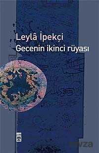 Gecenin İkinci Rüyası - Timaş Yayınları
