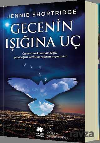 Gecenin Işığına Uç - 1