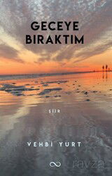 Geceye Bıraktım - Bengisu Yayınları