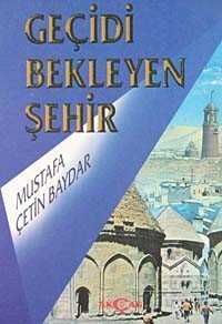 Geçidi Bekleyen Şehir - Akçağ Yayınları
