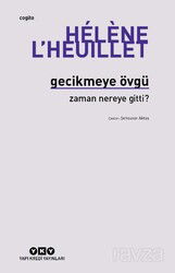 Gecikmeye Övgü - Yapı Kredi Yayınları