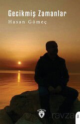 Gecikmiş Zamanlar - Dorlion Yayınevi