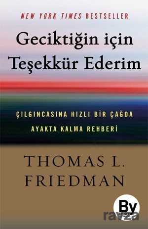 Geciktiğin İçin Teşekkür Ederim - Boyner Holding Yayınları