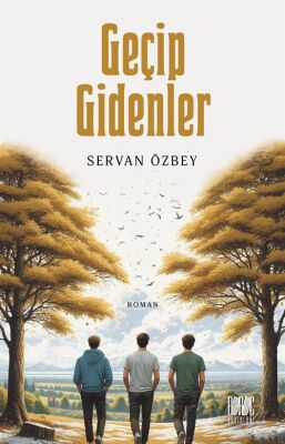 Geçip Gidenler - 1