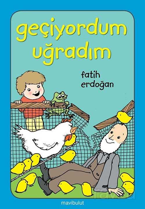 Geçiyordum Uğradım! - Mavibulut Yayıncılık