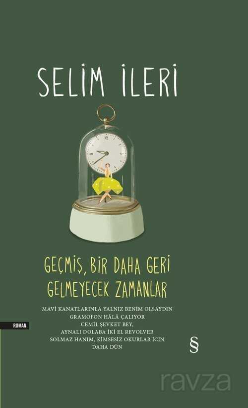 Geçmiş, Bir Daha Geri Gelmeyecek Zamanlar (5 Kitap Birarada) - Everest Yayınları
